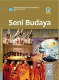 Seni Budaya untuk SMA/MA/SMK/MAK Kelas XI Smt 1