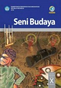 Seni Budaya untuk SMA/MA/SMK/MAK Kelas X Smt 2