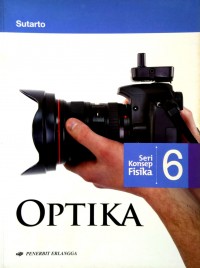 Seri Konsep Fisika 6 : Optika