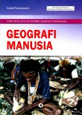 Seri Pengayaan Pembelajaran Geografi: Geografi Manusia