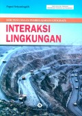 Seri Pengayaan Pembelajaran Geografi: Interaksi Lingkungan
