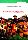 Seri Pengayaan Pembelajaran PPKn: Bhinneka Tunggal Ika