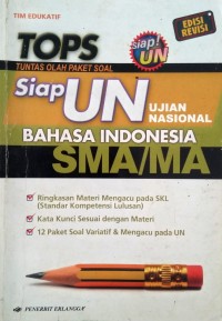 Siap Ujian Nasional Bahasa Indonesia SMA/MA (Edisi Revisi)