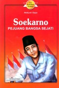 Soekarno Pejuang Bangsa Sejati
