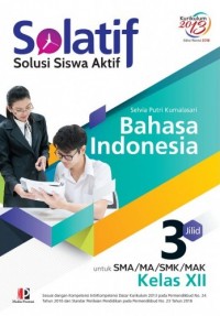 Solatif Bahasa Indonesia Jilid 3 untuk SMA/MA/SMK/MAK Kelas XII