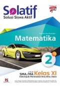 Solatif Matematika 2 (SMA/MA Kelompok Peminatan Ilmu-Ilmu Alam)