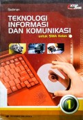 Teknologi Informasi dan Komunikasi 1 untuk SMA Kelas X