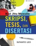 Kiat Jitu Menulis Skripsi,Tesis Dan Disertasi